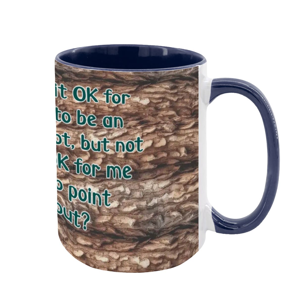 Sarcastic Sasquatch "Why is it..", Large 15 Ounce Colorful Mugs – Made In USA