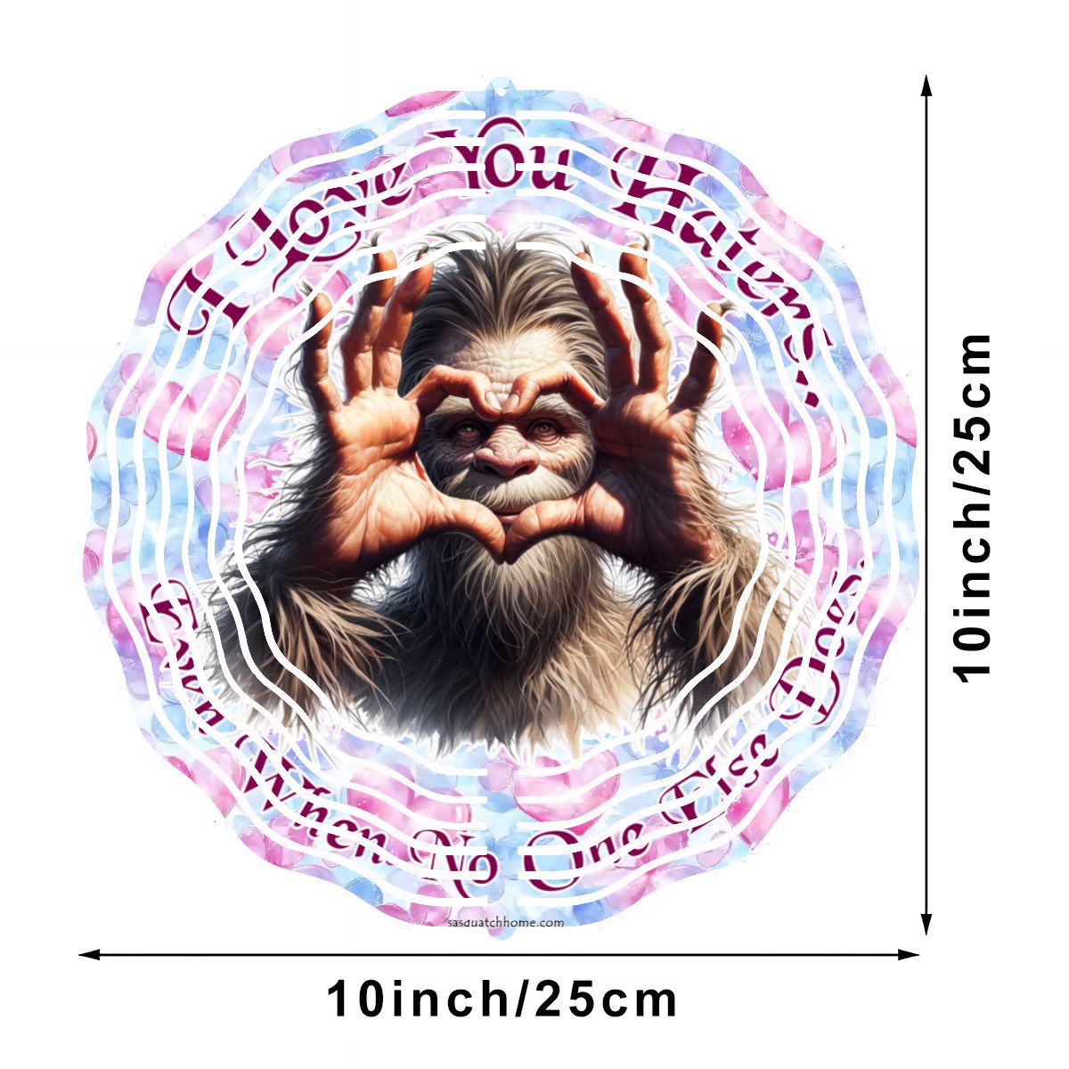 Bigfoot Sasquatch "I love you..", US Made Hanging Metal 3D Wind Spinner, Ornament