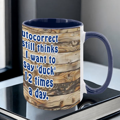 Sarcastic Sasquatch, "Autocorrect still..", Large 15 Ounce Colorful Mugs – Made In USA