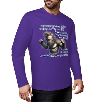 Bigfoot / Sasquatch, "I was taught to think..." Cotton Unisex Long Sleeve T-shirt