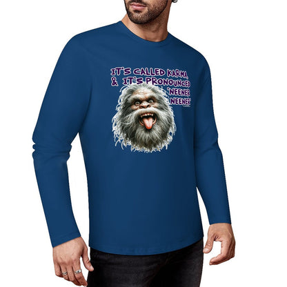 Bigfoot / Sasquatch "It's called Karma...", Cotton Unisex Long Sleeve T-shirt