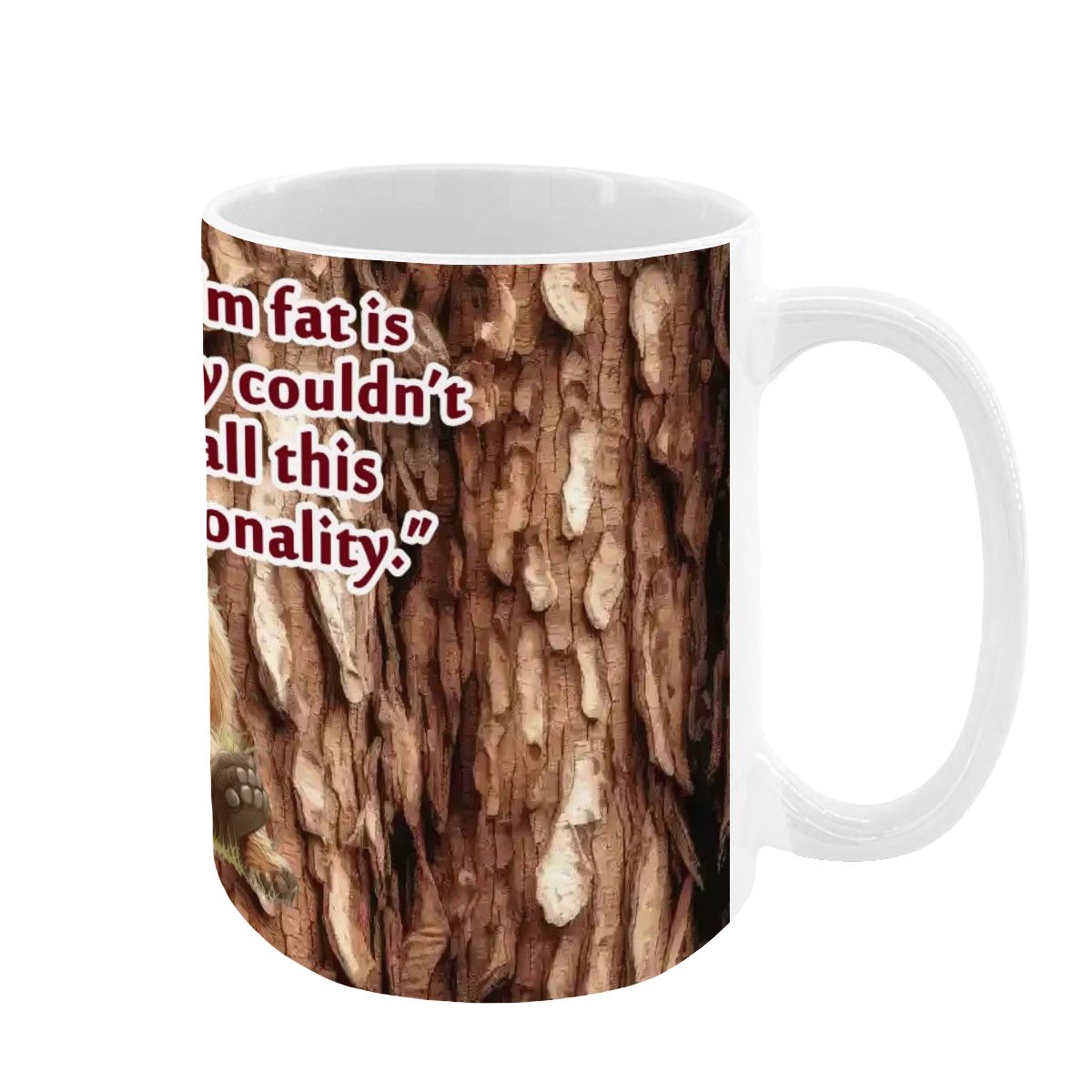 Sarcastic Sasquatch "The only reason..", Large 15 Ounce Colorful Mugs – Made In USA