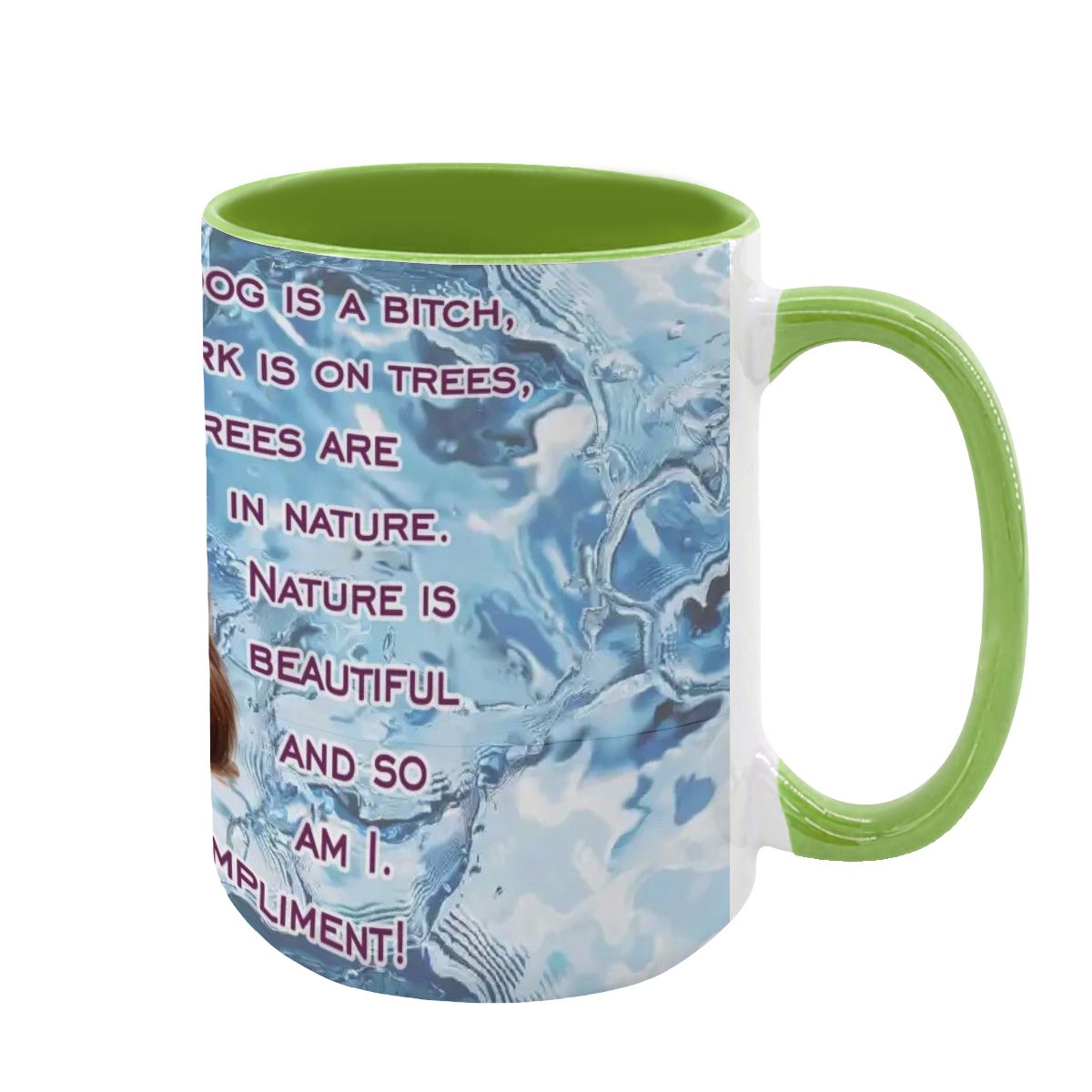 Sarcastic Sasquatch "You call me a bitch..", Large 15 Ounce Colorful Mugs – Made In USA
