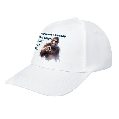 Bigfoot / Sasquatch “If you haven't..", Baseball Cap – 8 Colors