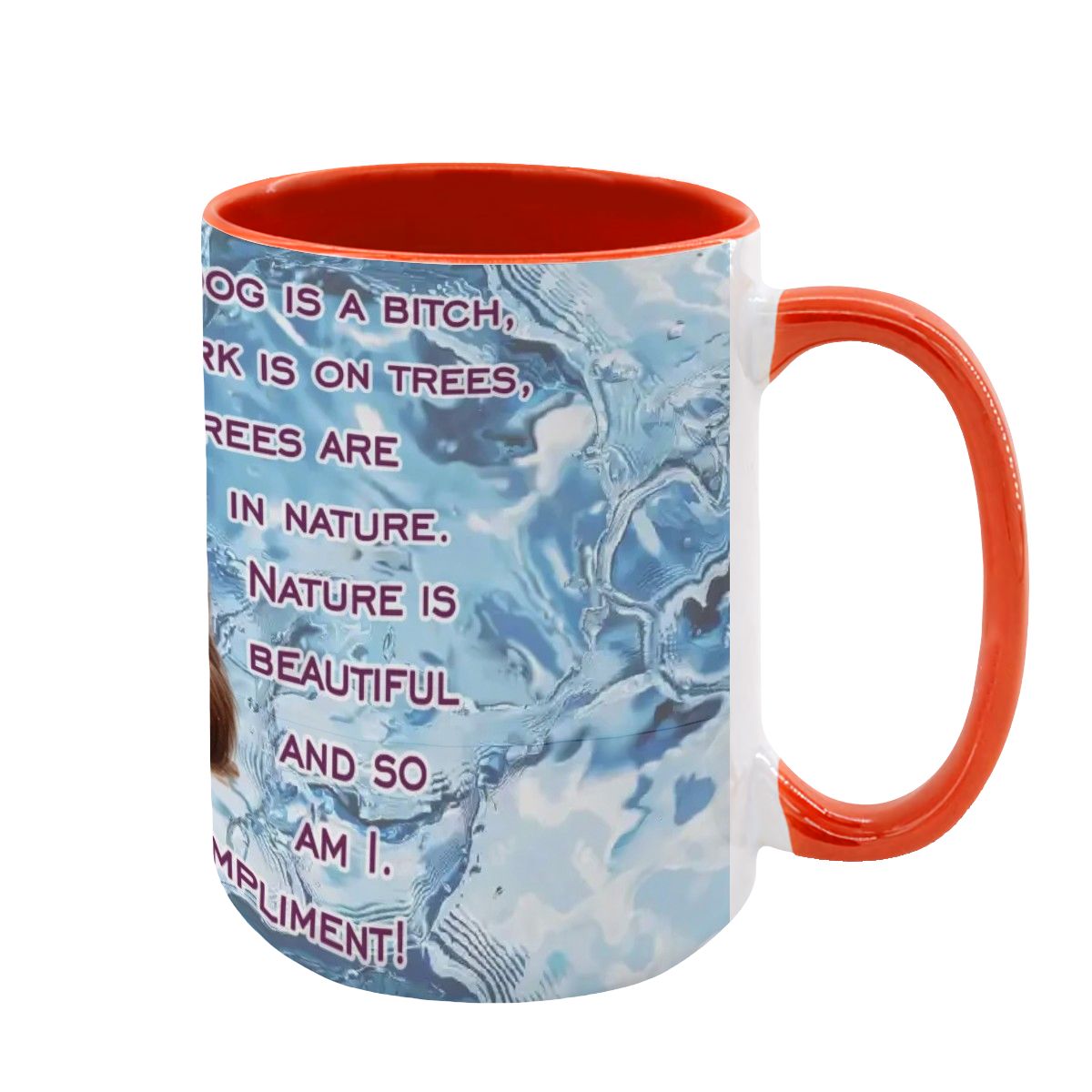 Sarcastic Sasquatch "You call me a bitch..", Large 15 Ounce Colorful Mugs – Made In USA