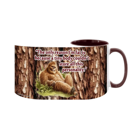 Sarcastic Sasquatch "The only reason..", Large 15 Ounce Colorful Mugs – Made In USA