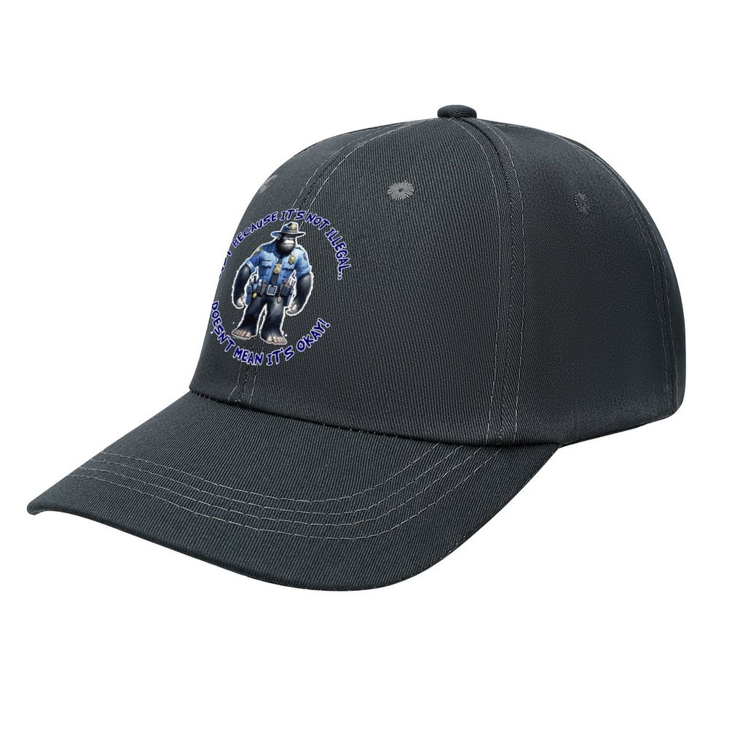 Bigfoot / Sasquatch “Just because..", Baseball Cap – 8 Colors