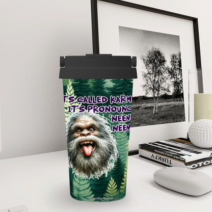 Bigfoot / Sasquatch "It's called karma..", 17 oz Insulated Coffee Mug with Lid & Carrying Handle