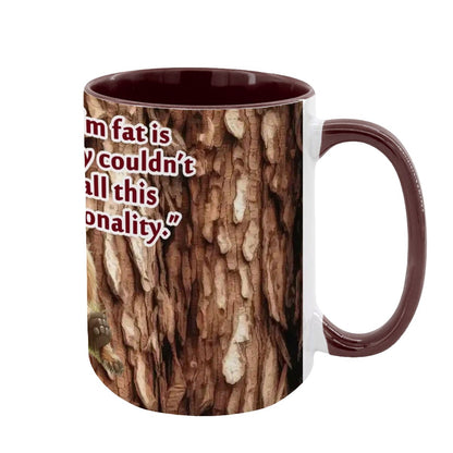 Sarcastic Sasquatch "The only reason..", Large 15 Ounce Colorful Mugs – Made In USA