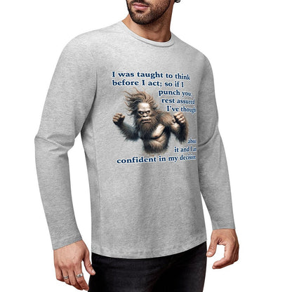 Bigfoot / Sasquatch, "I was taught to think..." Cotton Unisex Long Sleeve T-shirt
