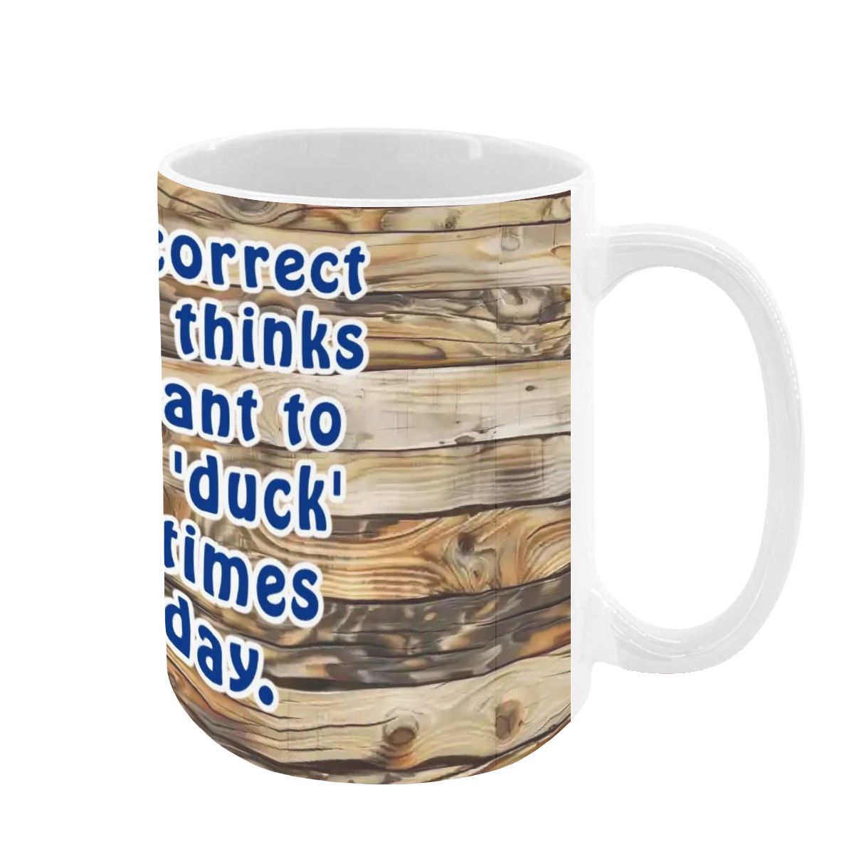Sarcastic Sasquatch, "Autocorrect still..", Large 15 Ounce Colorful Mugs – Made In USA