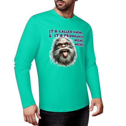 Bigfoot / Sasquatch "It's called Karma...", Cotton Unisex Long Sleeve T-shirt