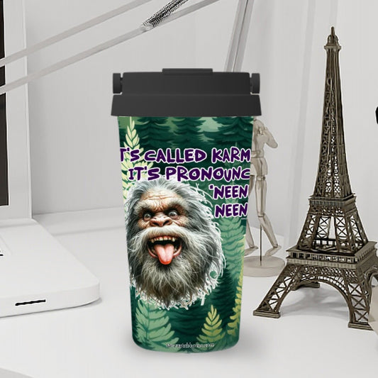 Bigfoot / Sasquatch "It's called karma..", 17 oz Insulated Coffee Mug with Lid & Carrying Handle