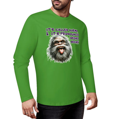 Bigfoot / Sasquatch "It's called Karma...", Cotton Unisex Long Sleeve T-shirt