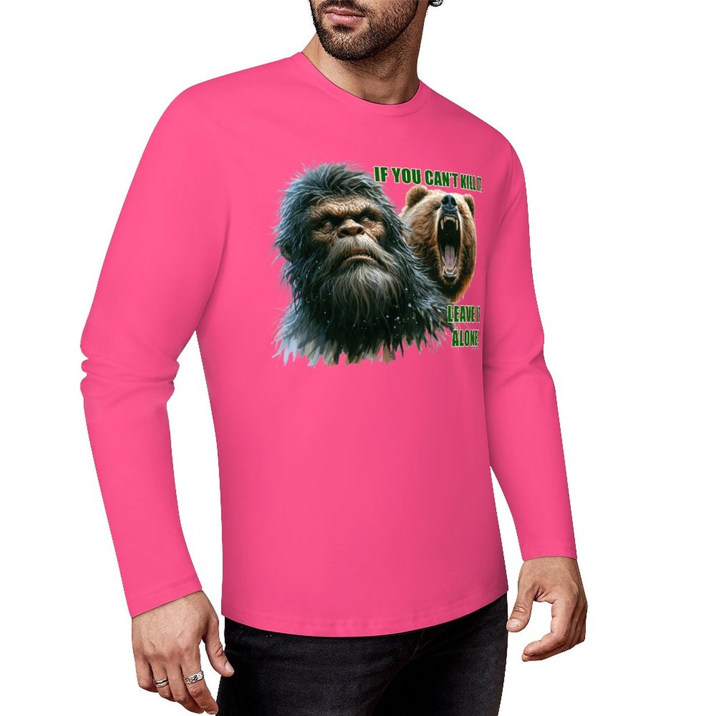 Bigfoot - Sasquatch "If you can't kill it",  Cotton Unisex Long Sleeve T-shirt