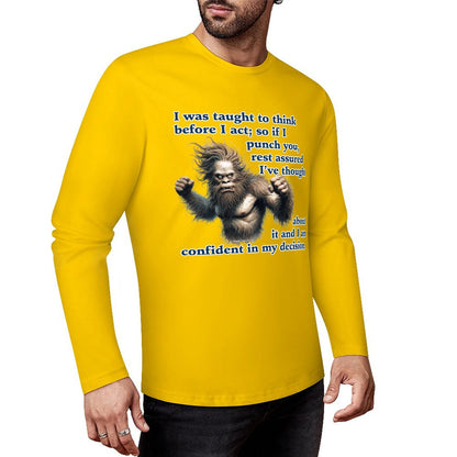Bigfoot / Sasquatch, "I was taught to think..." Cotton Unisex Long Sleeve T-shirt