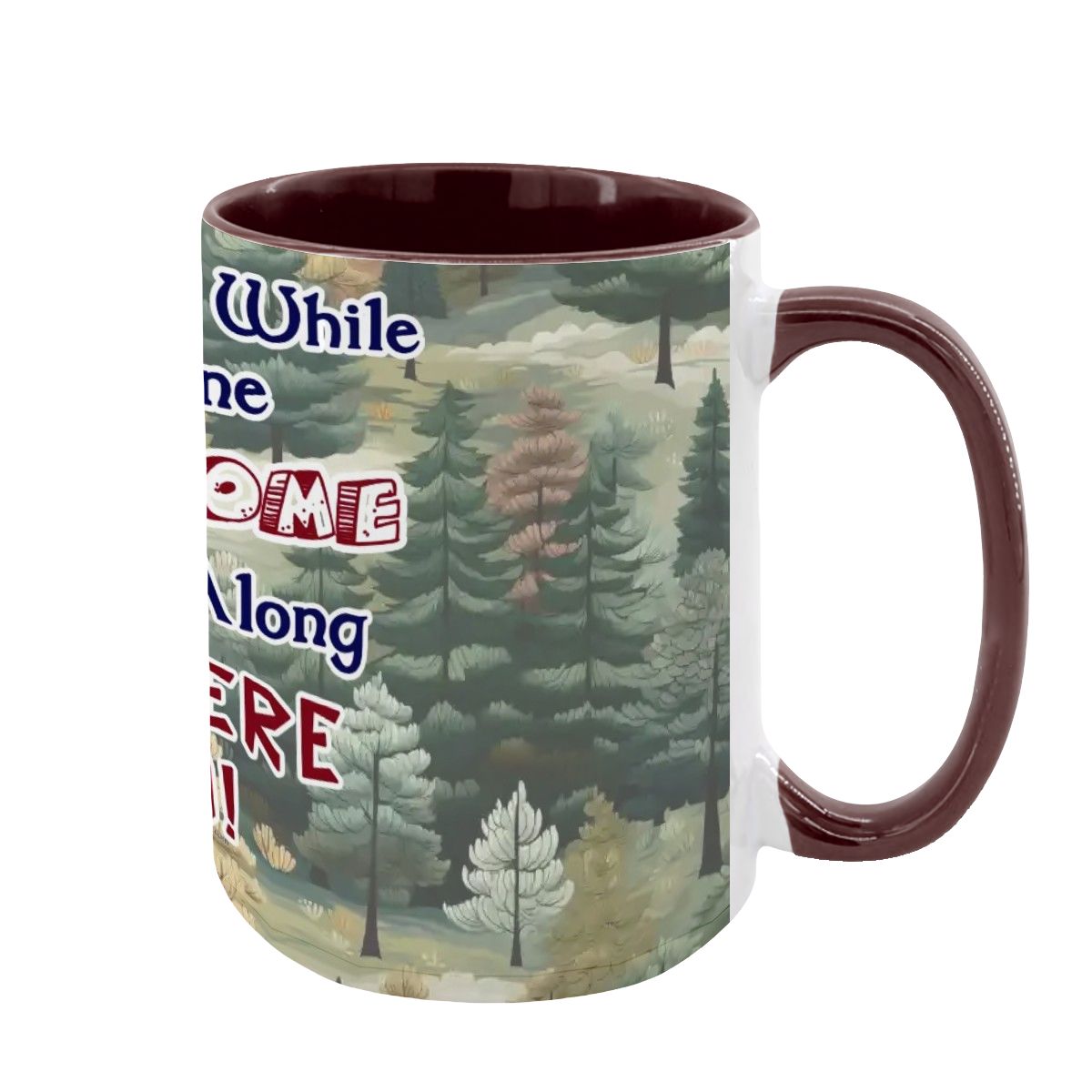 Sarcastic Sasquatch "Once in a while..", Large 15 Ounce Colorful Mugs – Made In USA