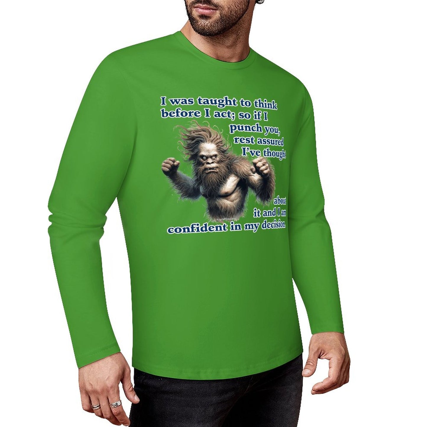 Bigfoot - Sasquatch "I was taught..",  Cotton Unisex Long Sleeve T-shirt