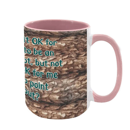 Sarcastic Sasquatch "Why is it..", Large 15 Ounce Colorful Mugs – Made In USA