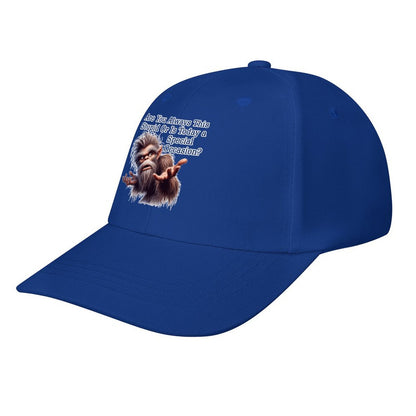 Bigfoot, Sasquatch, "Are you always this stupid..", Baseball Cap – 8 Colors