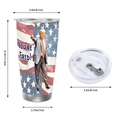 Trump "Your Fired!", Themed 40 oz Travel Coffee Mug with a Straw