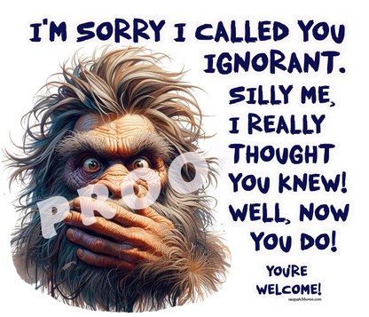 Sarcastic Sasquatch "I'm sorry I called you ignorant" Herb & Ganja Grinder