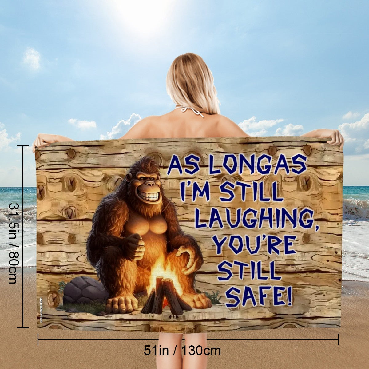 Bigfoot, Sasquatch, "As Long as I'm Laughing",  63” x 31.5” Microfiber Bath Sheet / Beach Towel