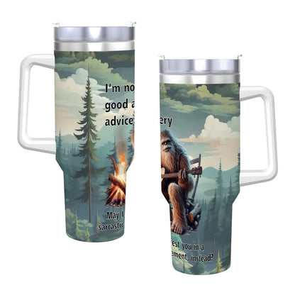 Bigfoot Sasquatch, "I'm Not Good at Advice", 40 oz Travel Coffee Mug with a Straw