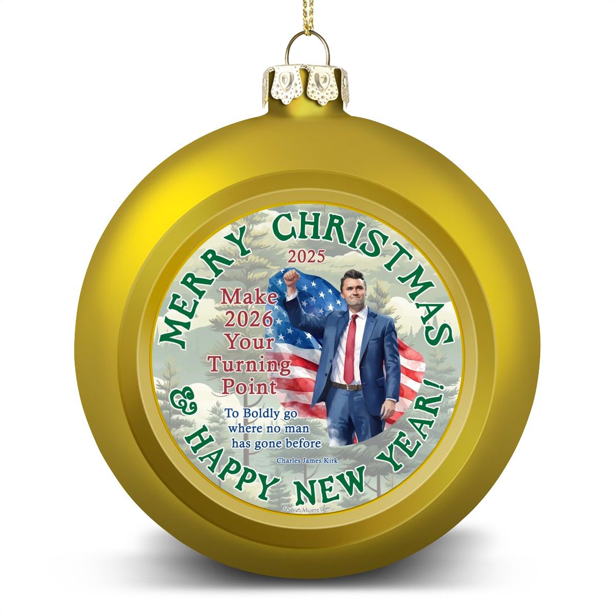 Charlie Kirk "Go boldly where no man...",  Memorial Christmas Ball Ornaments