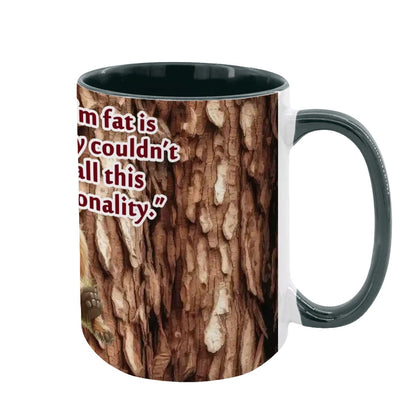 Sarcastic Sasquatch "The only reason..", Large 15 Ounce Colorful Mugs – Made In USA