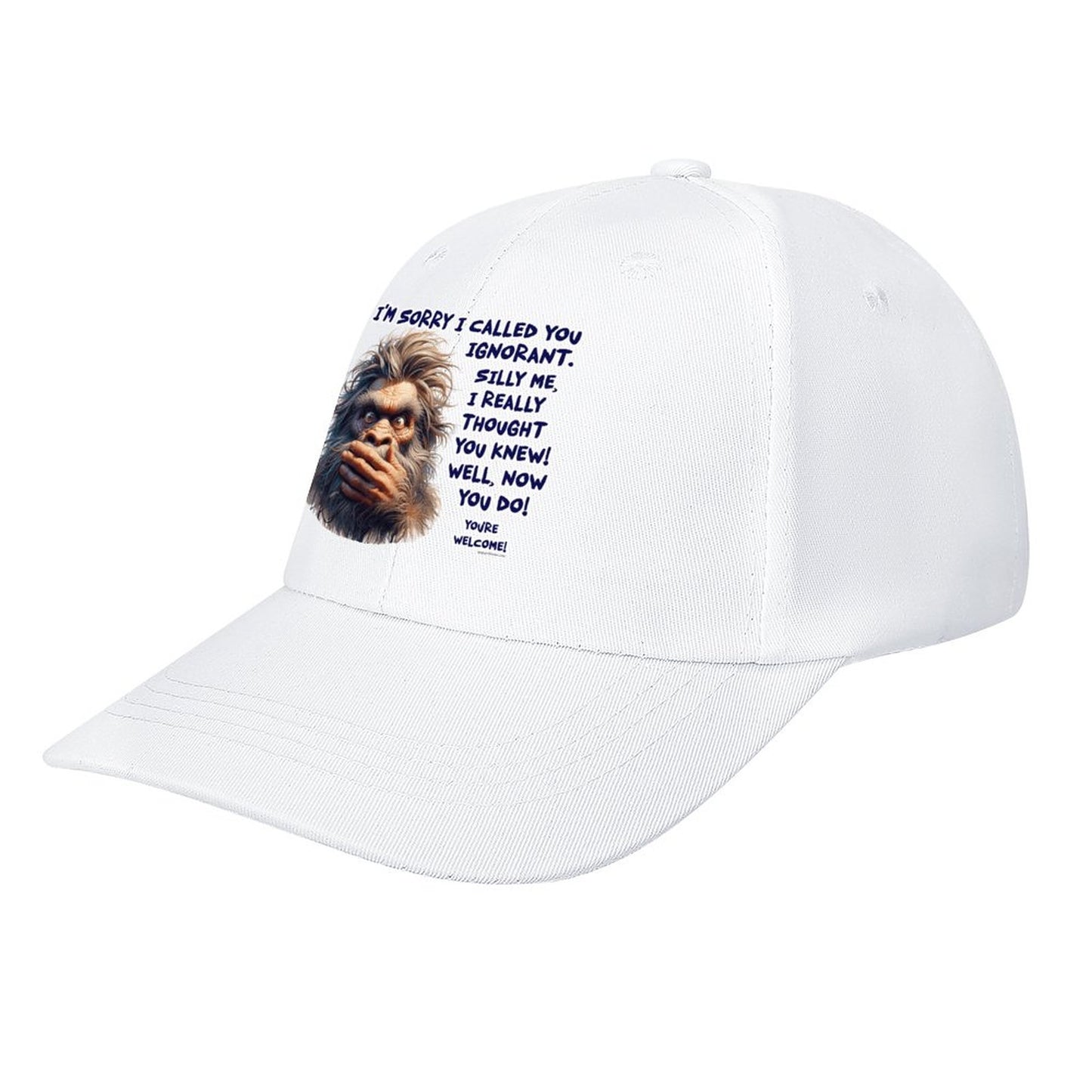 Bigfoot / Sasquatch “I'm sorry I called..", Baseball Cap – 8 Colors