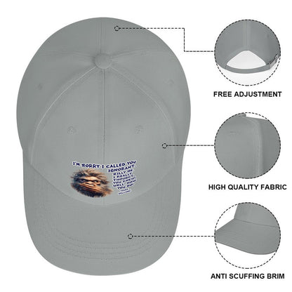 Bigfoot / Sasquatch “I'm sorry I called..", Baseball Cap – 8 Colors