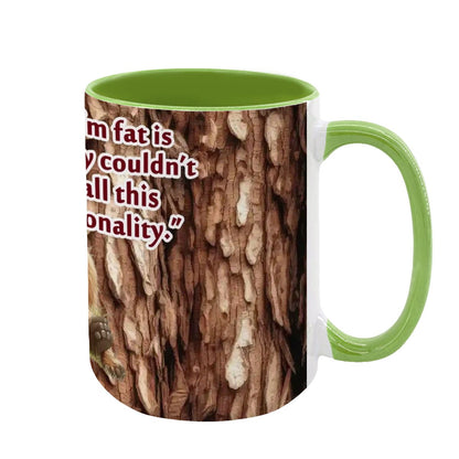 Sarcastic Sasquatch "The only reason..", Large 15 Ounce Colorful Mugs – Made In USA
