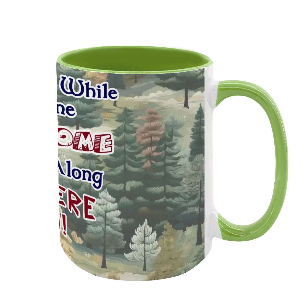 Sarcastic Sasquatch "Once in a while..", Large 15 Ounce Colorful Mugs – Made In USA