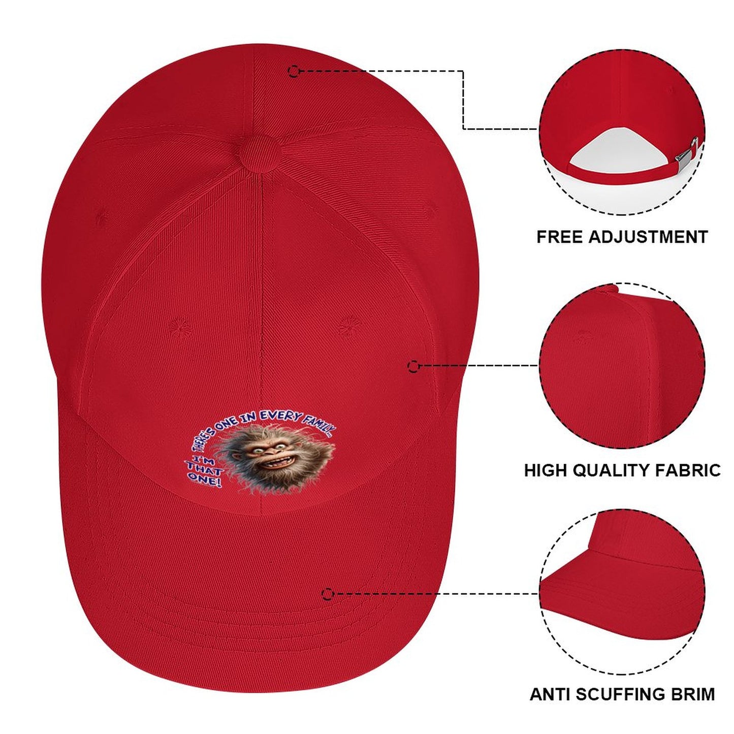 Bigfoot, Sasquatch “There's on in every..", Baseball Cap – 8 Colors