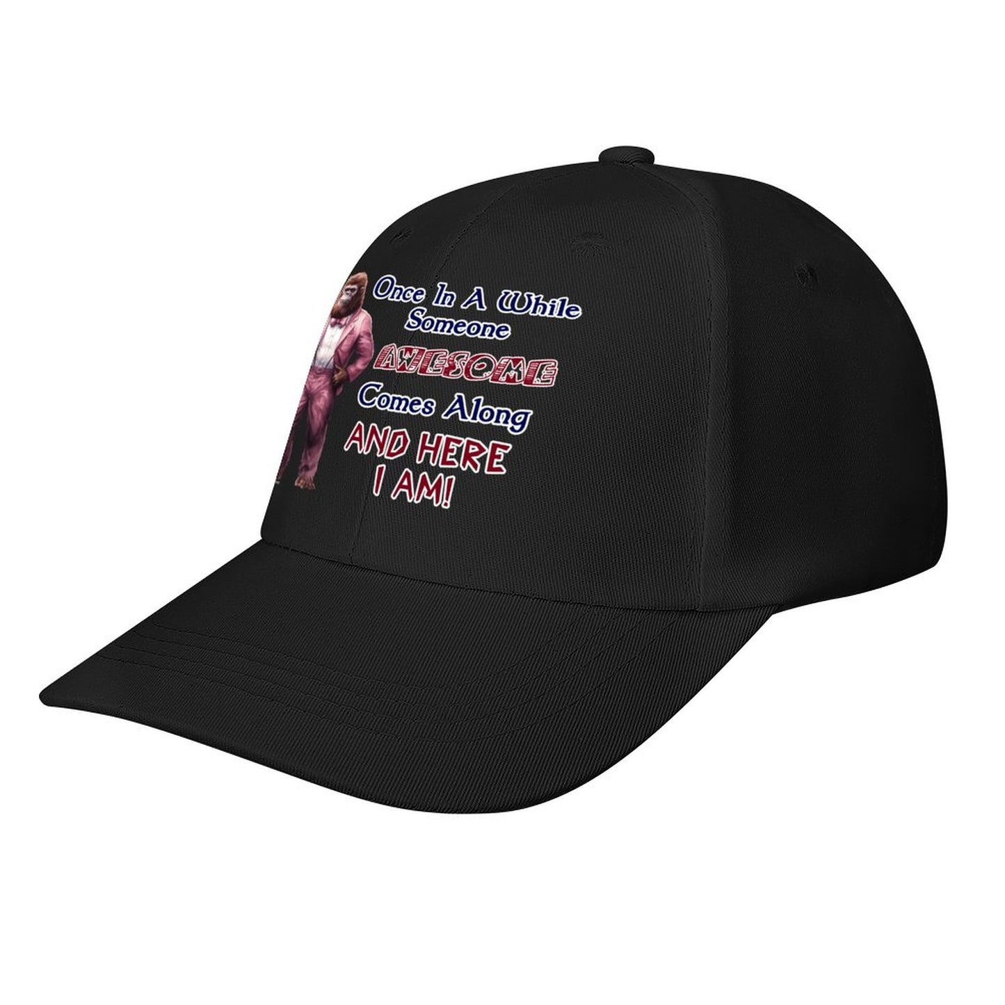 Bigfoot, Sasquatch, "Every once in a while..", Baseball Cap – 8 Colors