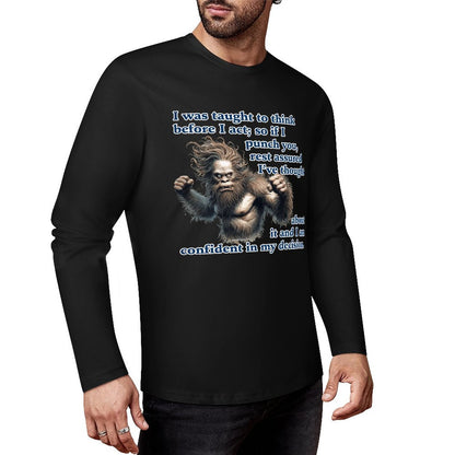 Bigfoot / Sasquatch, "I was taught to think..." Cotton Unisex Long Sleeve T-shirt