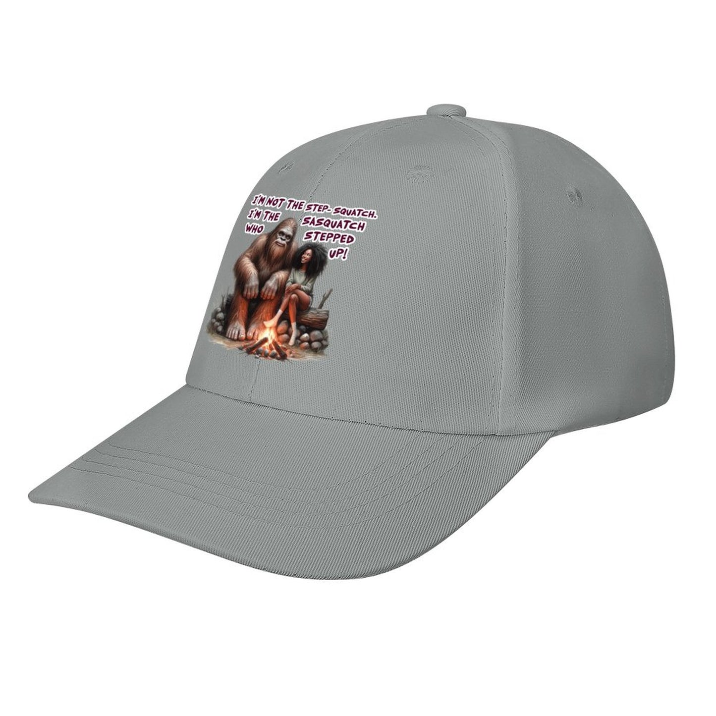 Bigfoot / Sasquatch “I'm not the step..", Baseball Cap – 8 Colors