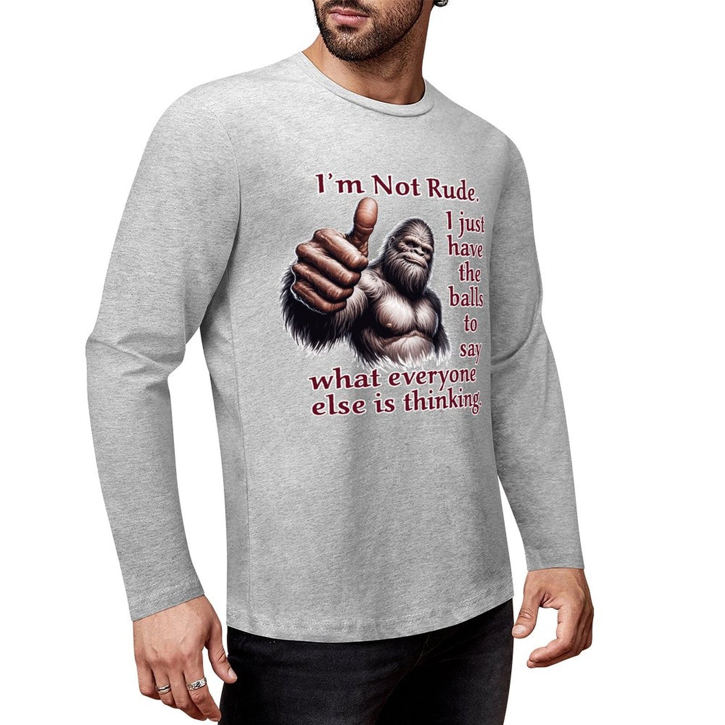 Bigfoot / Sasquatch "I'm Not Rude", Cotton Unisex Long Sleeve T-shirt