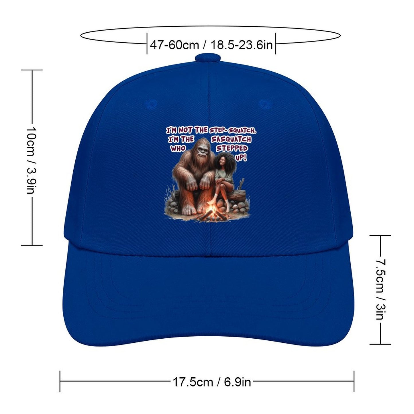 Bigfoot / Sasquatch “I'm not the step..", Baseball Cap – 8 Colors