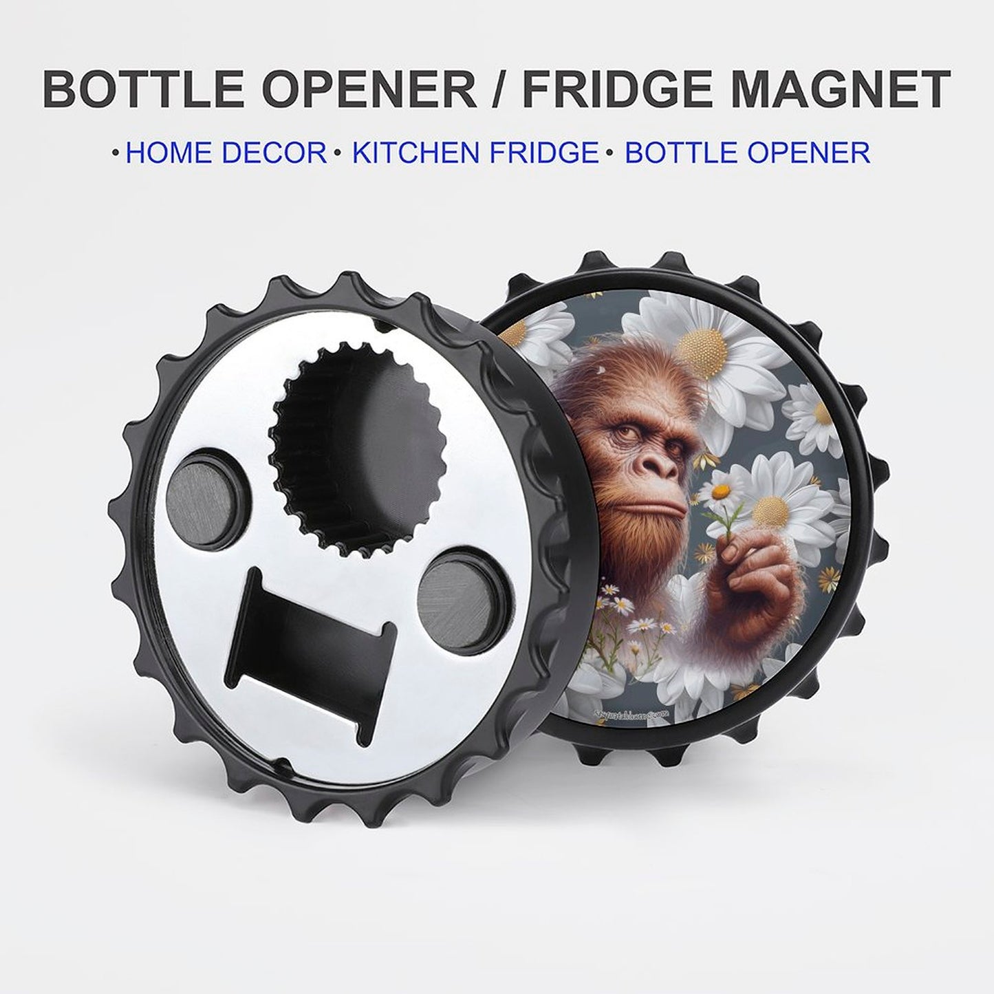 Bigfoot / Sasquatch Daisies, 3” Magnetic Can Opener / Coaster / Fridge Decor