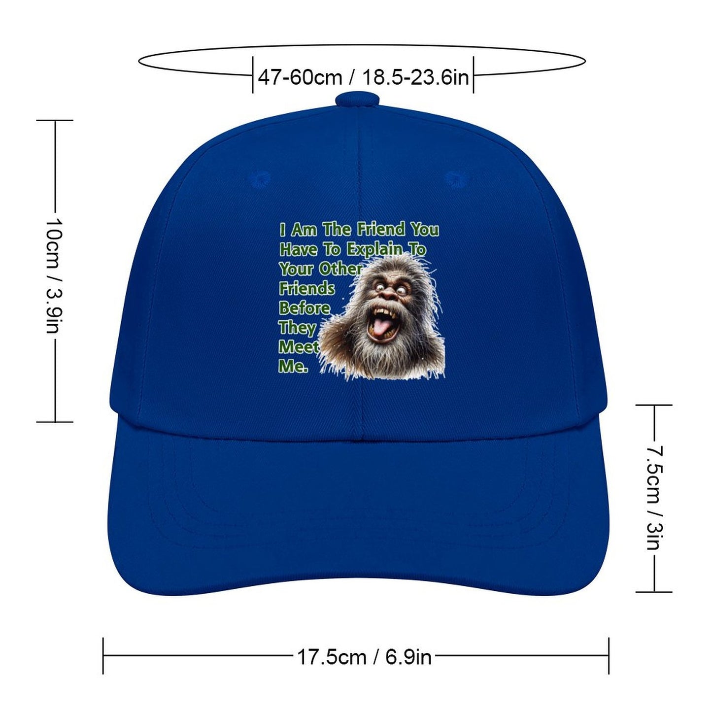 Bigfoot, Sasquatch “I'm that friend..", Baseball Cap – 8 Colors