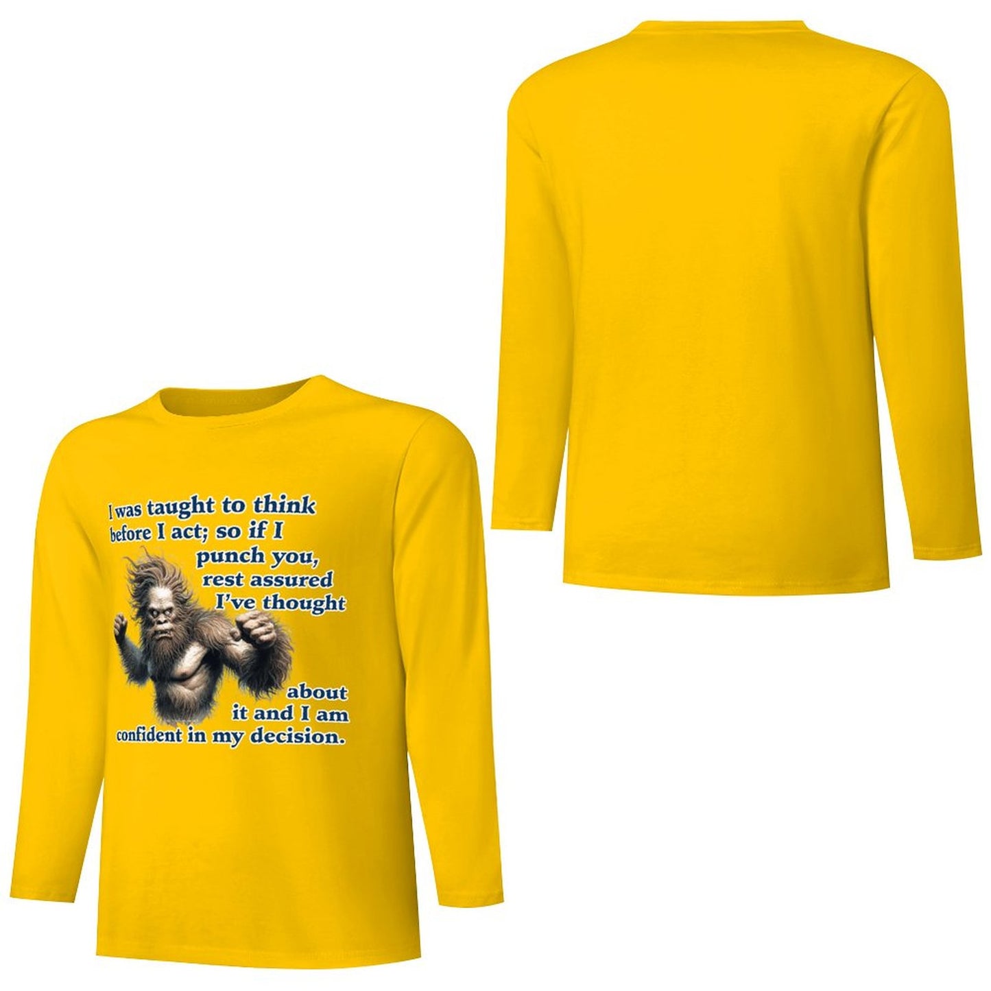 Bigfoot - Sasquatch "I was taught..",  Cotton Unisex Long Sleeve T-shirt