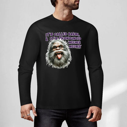 Bigfoot / Sasquatch "It's called Karma...", Cotton Unisex Long Sleeve T-shirt