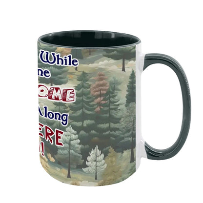 Sarcastic Sasquatch "Once in a while..", Large 15 Ounce Colorful Mugs – Made In USA