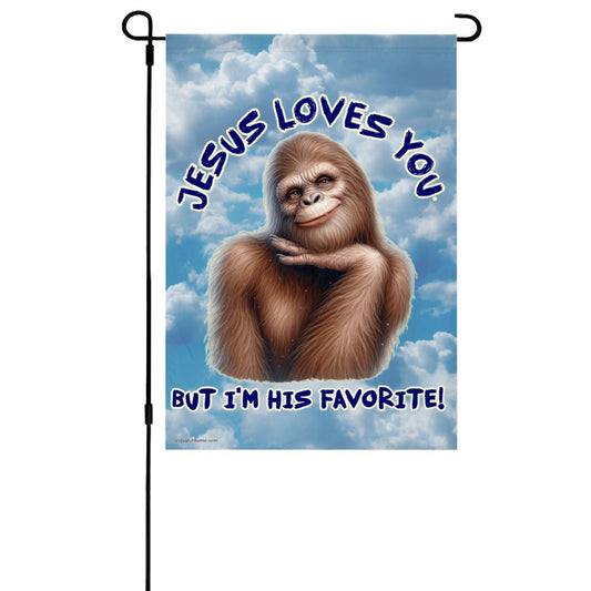 "Jesus Loves You.." Bigfoot Sasquatch Garden Flag 12"x18" (Made in USA)