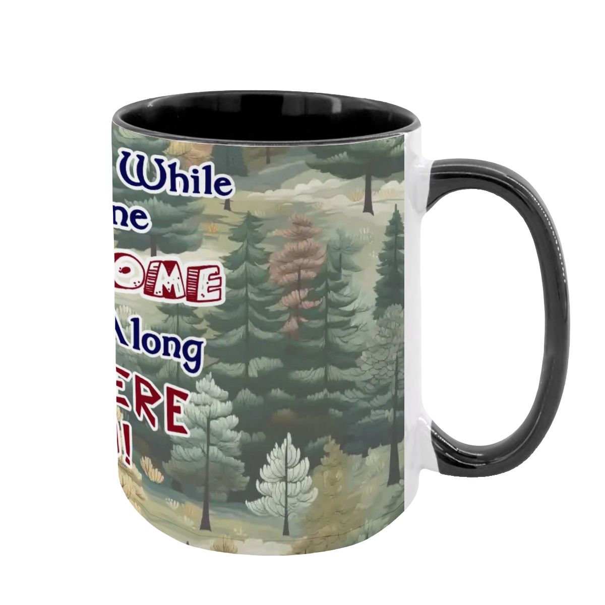 Sarcastic Sasquatch "Once in a while..", Large 15 Ounce Colorful Mugs – Made In USA
