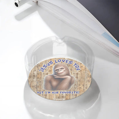 3 .3" Round, Lead Free Glass Ashtray - Bigfoot, Sasquatch, "Jesus loves you..."