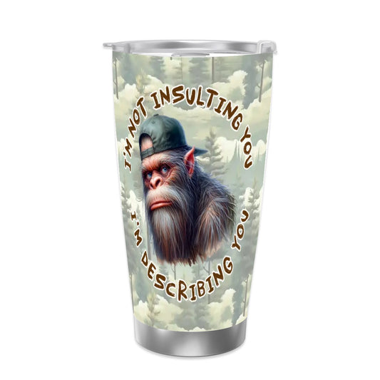 Sasquatch "Describing You", Themed 40 oz Travel Coffee Mug with a Straw