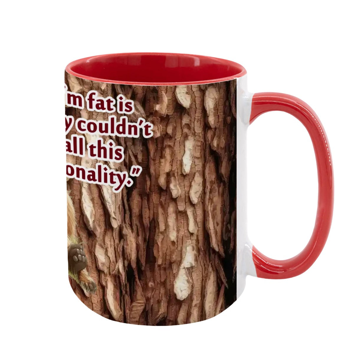 Sarcastic Sasquatch "The only reason..", Large 15 Ounce Colorful Mugs – Made In USA